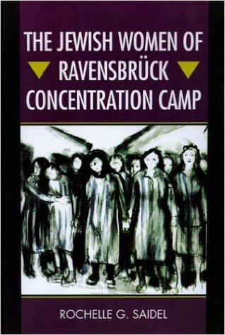 318px x 474px - The Jewish Women of RavensbrÃ¼ck Concentration Camp - Rochelle G. Saidel