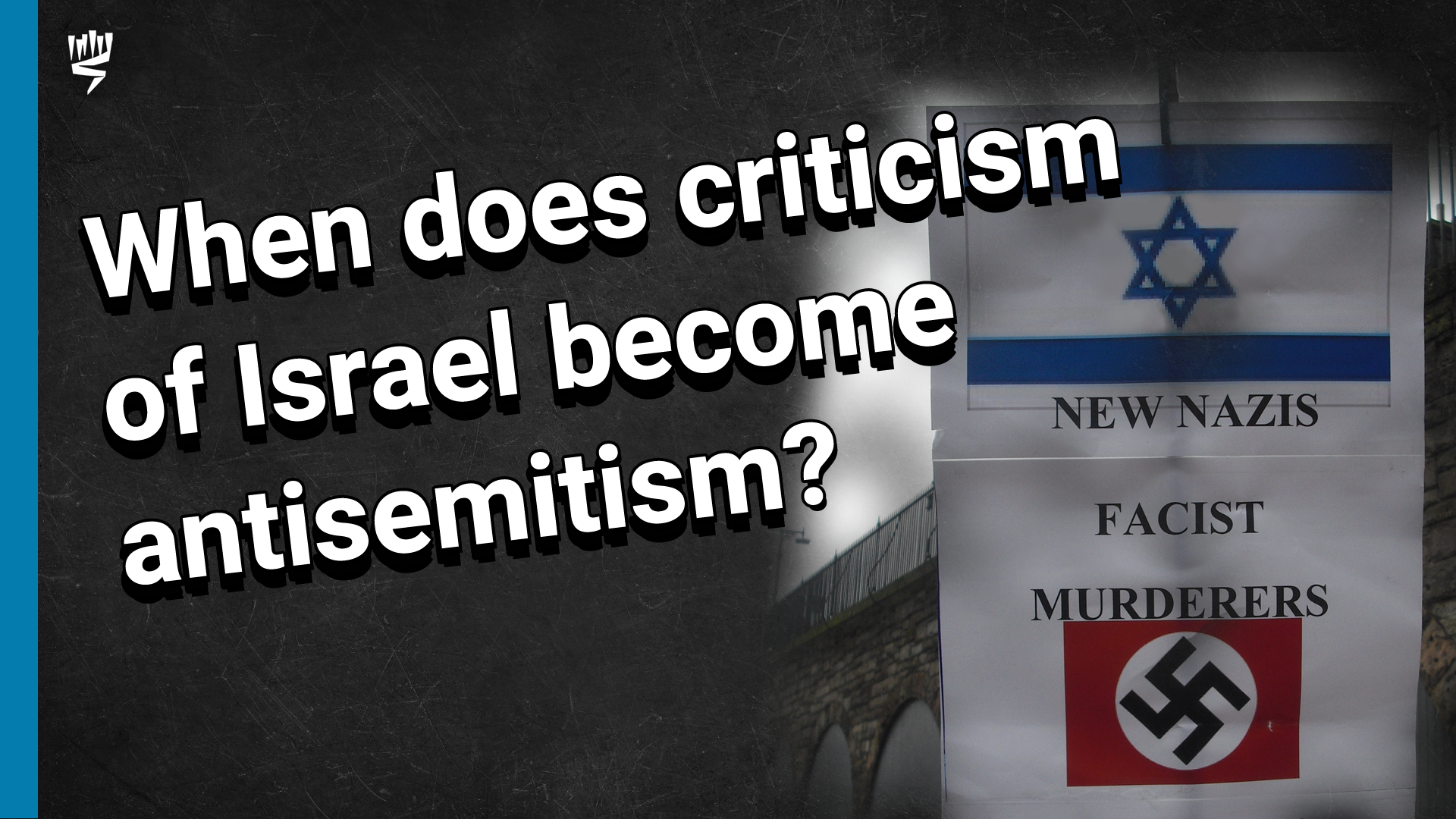 Between Antisemitism and Legitimate Criticism of Israel