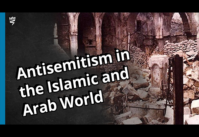 Antisemitism in the Islamic and Arab World